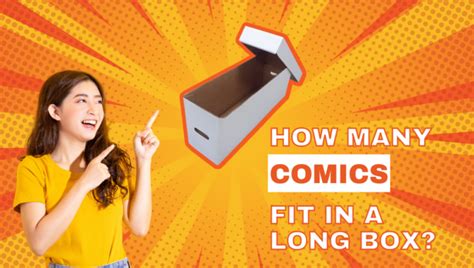 How Many Comics Fit in a Long Box: A Deep Dive into the Comical Dimensions of Storage